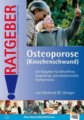 Osteoporose (Knochenschwund) von Usinger,  Diethard M