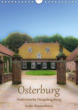 Osterburg – Ostfriesische Häuptlingsburg in der Krummhörn (Wandkalender 2019 DIN A4 hoch) von Renken,  Erwin