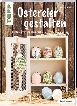 Ostereier gestalten (kreativ.kompakt) von Wicke,  Susanne