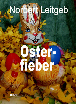 Osterfieber von Leitgeb,  Norbert