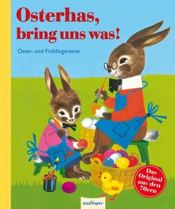 Osterhas, bring uns was! von Kuhn,  Felicitas