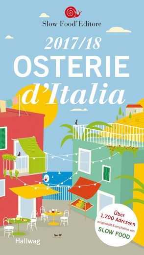Osterie d’Italia 2017/18 von Slow Food Editore