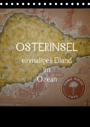 Osterinsel – einmaliges Eiland im Ozean (Tischkalender 2022 DIN A5 hoch) von Kolokythas,  Alexia
