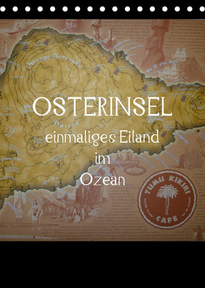 Osterinsel – einmaliges Eiland im Ozean (Tischkalender 2023 DIN A5 hoch) von Kolokythas,  Alexia