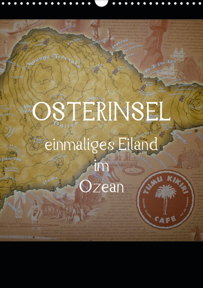 Osterinsel – einmaliges Eiland im Ozean (Wandkalender 2020 DIN A3 hoch) von Kolokythas,  Alexia