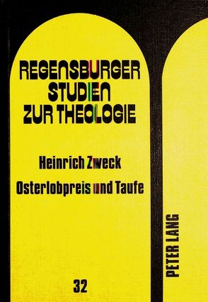 Osterlobpreis und Taufe von Zweck,  Heinrich