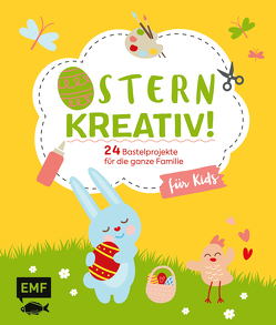 Ostern kreativ! – für Kids von Fugger,  Daniela, Kramer,  Natalie, Lindemann,  Swantje, Woehlk Appel,  Verena