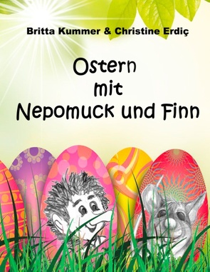 Ostern mit Nepomuck und Finn von Erdic,  Christine, Kummer,  Britta