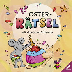 OSTER-Rätsel mit Mausle und Schneckle von Schwenk,  Lisa, Trantow,  Thorsten