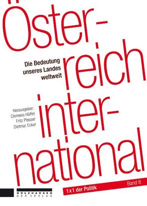 Österreich international von Ecker,  Dietmar, Hüffel,  Clemens, Plasser,  Fritz, Zotter,  Christoph