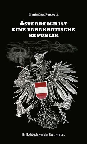 Österreich ist eine tabakratische Republik von Rombold,  Maximilian