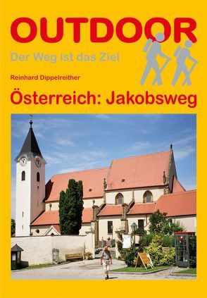 Österreich: Jakobsweg von Dippelreither,  Reinhard