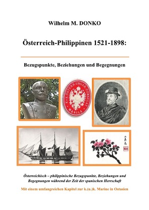 Österreich-Philippinen 1521-1898 von Donko,  Wilhelm