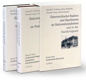 Österreichische Banken und Sparkassen im Nationalsozialismus und in der Nachkriegszeit Gesamtwerk von Feldman,  Gerald D., Rathkolb,  Oliver, Venus,  Theodor, Zimmerl,  Ulrike