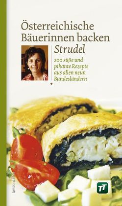 Österreichische Bäuerinnen backen Strudel von Löwenzahn Verlag