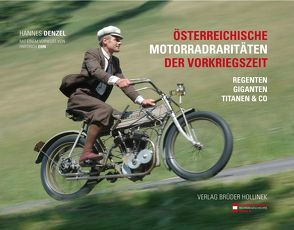 Österreichische Motorradraritäten aus der Vorkriegszeit von Denzel,  Hannes