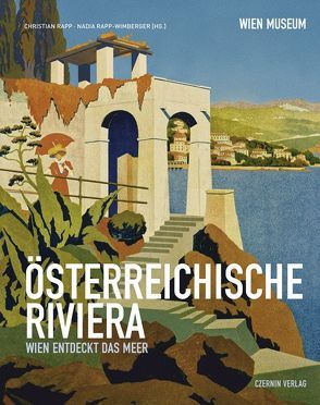 Österreichische Riviera von Rapp-Wimberger,  Nadia