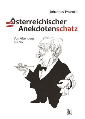 Österreichischer Anekdotenschatz von Twaroch,  Johannes