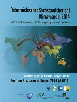Österreichischer Sachstandsbericht Klimawandel 2014 von Kromp-Kolb,  Helga, Nakicenovic,  Nebojsa, Steininger,  Karl