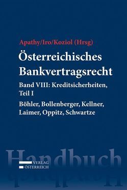 Österreichisches Bankvertragsrecht von Apathy,  Peter, Iro,  Gert Michael, Koziol,  Helmut