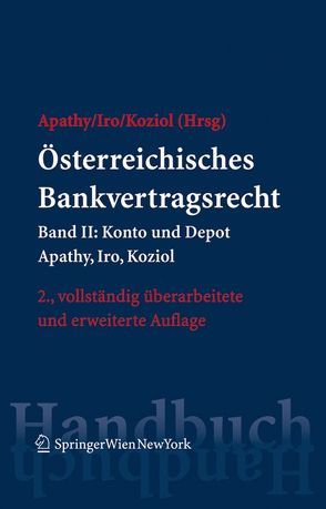 Österreichisches Bankvertragsrecht von Apathy,  Peter, Iro,  Gert Michael, Koziol,  Helmut