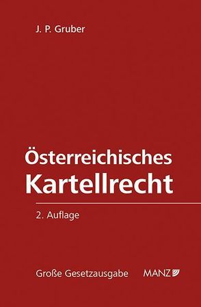Österreichisches Kartellrecht von Gruber,  J. P.