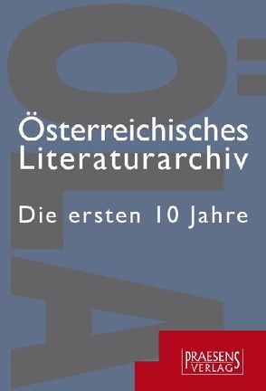 Österreichisches Literaturarchiv von Hansel,  Michael, Kastberger,  Klaus