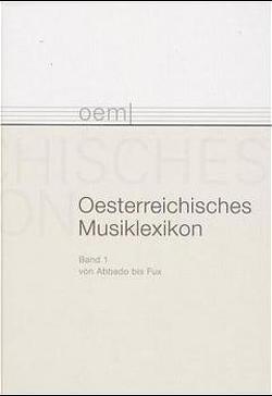 Österreichisches Musiklexikon / Österreichisches Musiklexikon Band 1 von Flotzinger,  Rudolf