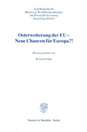 Osterweiterung der EU – Neue Chancen für Europa?! von Döhrn,  Roland