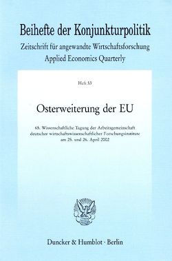 Osterweiterung der EU. von Arbeitsgemeinschaft deutscher wirtschaftswissenschaftlicher Forschungsinstitute