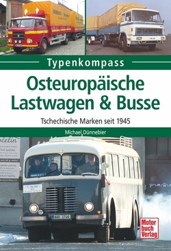 Osteuropäische Lastwagen & Busse von Dünnebier,  Michael