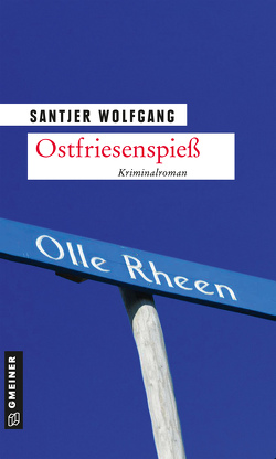 Ostfriesenspieß von Santjer,  Wolfgang