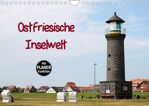 Ostfriesische Inselwelt (Wandkalender 2022 DIN A4 quer) von Deigert,  Manuela