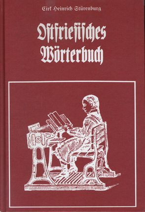 Ostfriesisches Wörterbuch von Stürenburg,  Cirk H