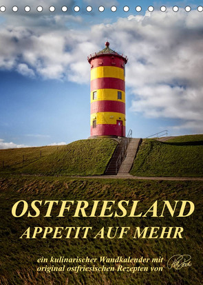Ostfriesland – Appetit auf mehr / Geburtstagskalender (Tischkalender 2023 DIN A5 hoch) von Roder,  Peter