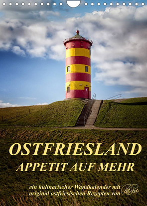 Ostfriesland – Appetit auf mehr / Geburtstagskalender (Wandkalender 2022 DIN A4 hoch) von Roder,  Peter