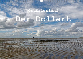 Ostfriesland – Der Dollart (Wandkalender 2022 DIN A3 quer) von Poetsch,  Rolf