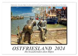 Ostfriesland – die bezaubernden alten Häfen (Wandkalender 2024 DIN A2 quer), CALVENDO Monatskalender von Roder,  Peter