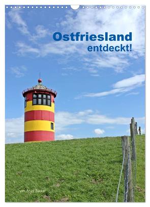Ostfriesland entdeckt! (Wandkalender 2024 DIN A3 hoch), CALVENDO Monatskalender von Sucker,  Anja