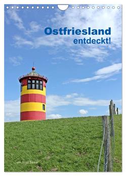 Ostfriesland entdeckt! (Wandkalender 2024 DIN A4 hoch), CALVENDO Monatskalender von Sucker,  Anja