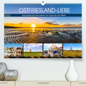 OSTFRIESLAND-LIEBE (Premium, hochwertiger DIN A2 Wandkalender 2022, Kunstdruck in Hochglanz) von Dreegmeyer,  Andrea