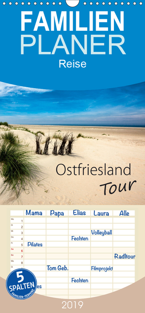 Ostfriesland – Tour – Familienplaner hoch (Wandkalender 2019 , 21 cm x 45 cm, hoch) von Dreegmeyer,  H.