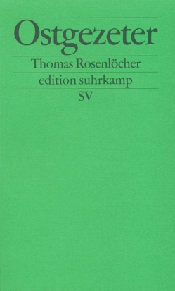 Ostgezeter von Rosenlöcher,  Thomas
