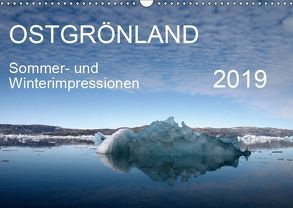 Ostgrönland – Sommer- und Winterimpressionen (Wandkalender 2019 DIN A3 quer) von Geschke,  Sabine