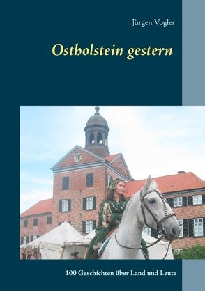 Ostholstein gestern von Vogler,  Jürgen