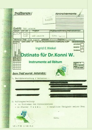 Ostinato für Dr. Konni W. von Wekel,  Ingrid Edith