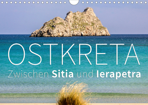 Ostkreta – Zwischen Sitia und Ierapetra (Wandkalender 2021 DIN A4 quer) von Hoffmann,  Monika