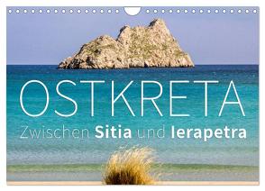 Ostkreta – Zwischen Sitia und Ierapetra (Wandkalender 2024 DIN A4 quer), CALVENDO Monatskalender von Hoffmann,  Monika