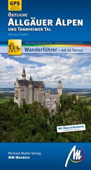Östliche Allgäuer Alpen und Tannheimer Tal MM-Wandern von Sieber,  Nikolaus