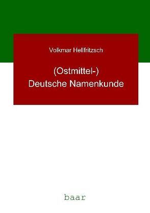 (Ostmittel-)Deutsche Namenkunde von Hellfritzsch,  Volkmar